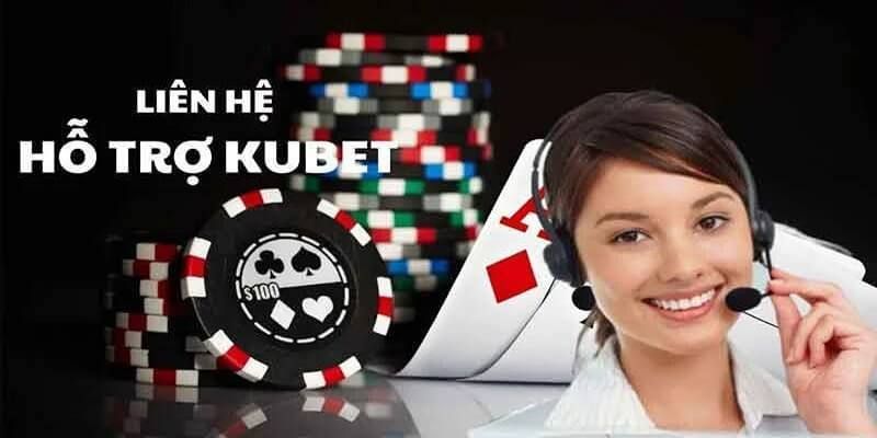 Các lưu ý quan trọng khi kết nối với đội ngũ hỗ trợ Kubet