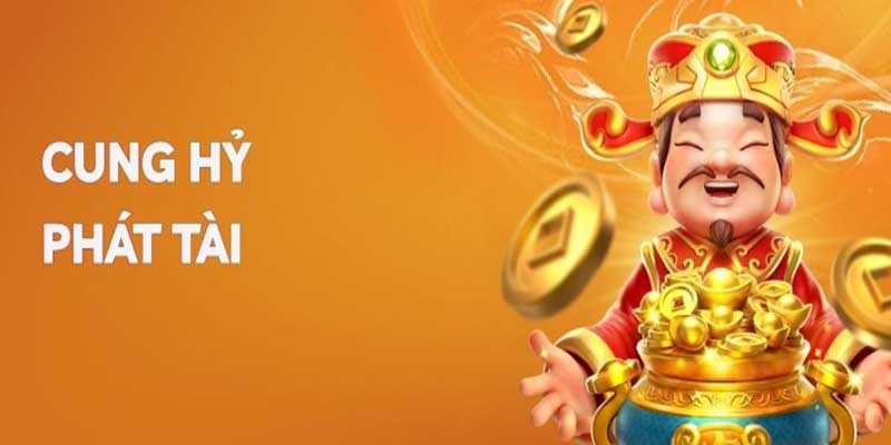 Cung Hỷ Phát Tài: Khám Phá Cơ Hội Thắng Lớn Tại Kubet 2 Sự nổi tiếng của tựa game Cung Hỷ Phát Tài