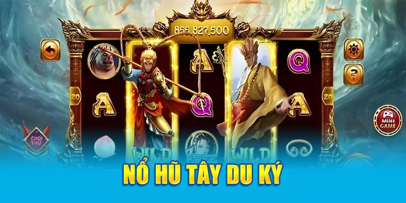 Tây Du Ký Kubet: Cuộc Phiêu Lưu Kỳ Thú Và Quà Tặng Hấp Dẫn 1 tay du ky kubet 3